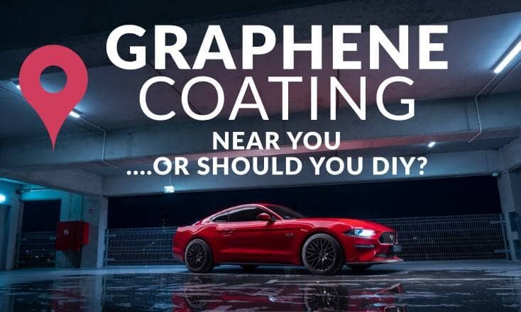đ Graphene Coating Near Me - What to Know BEFORE You Get a Graphene Coating