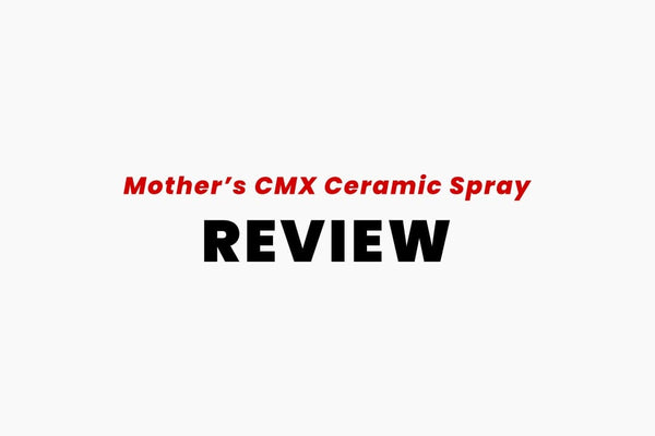 Buying Mother’s CMX Ceramic Spray? Read This Before You Do (Review & Alternatives)